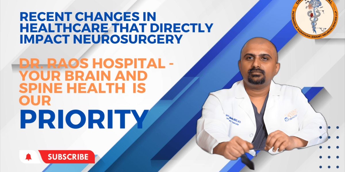 Recent Changes in Healthcare that Directly Impact Neurosurgery