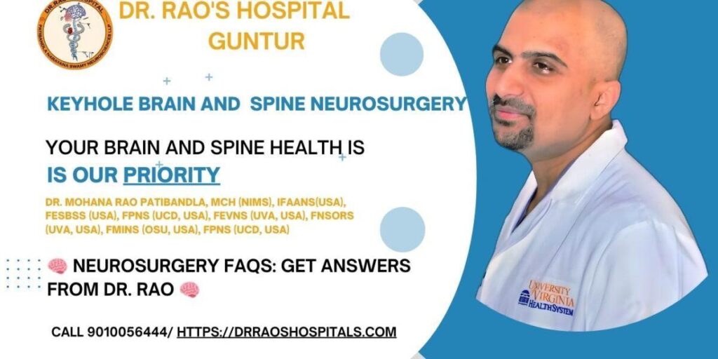 Neurosurgery FAQs: Answers to Your Most Common Questions From Dr. Rao ...