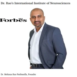 Dr. Mohana Rao Patibandla, Founder of Dr. Rao's International Institute of Neurosciences (IIN), featured in Forbes India for advancing brain, spine, stroke, and neurovascular care in Andhra Pradesh.