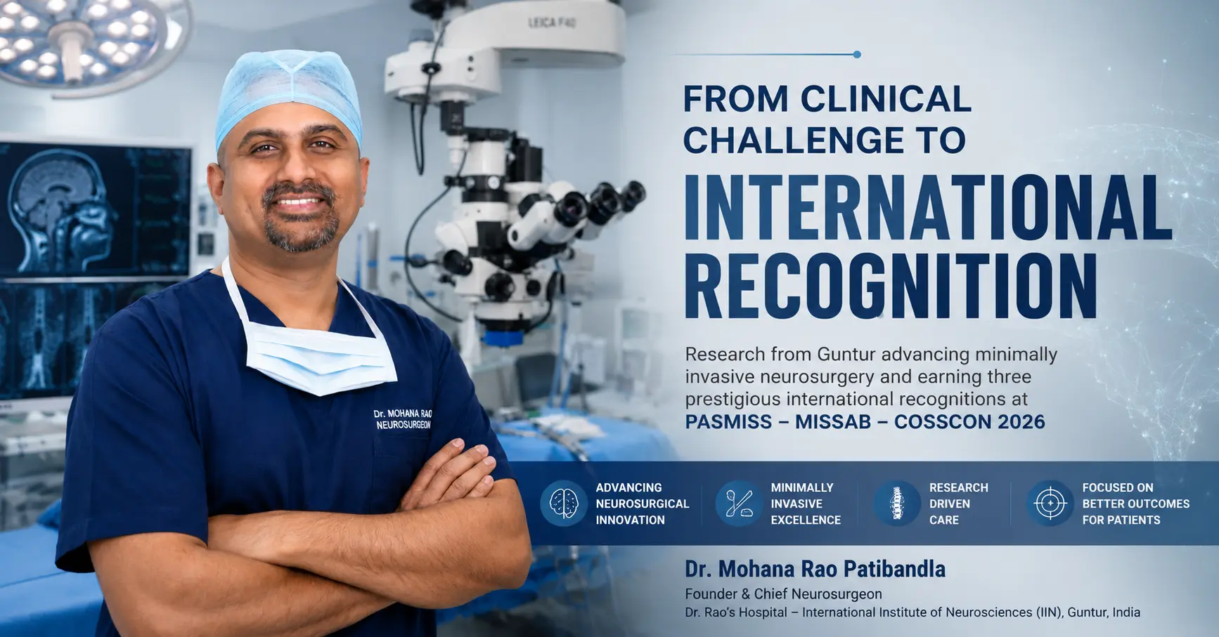 Dr. Rao, neurosurgeon at Dr. Rao’s Hospital in Guntur, standing in a modern operating room with a surgical microscope and brain imaging, representing research and international recognition in minimally invasive neurosurgery.