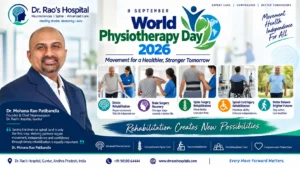 Dr. Mohana Rao Patibandla, Founder and Chief Neurosurgeon at Dr. Rao's Hospital, Guntur, highlighting the importance of early neurorehabilitation, stroke rehabilitation, brain surgery recovery, spine surgery rehabilitation, spinal cord injury rehabilitation, and neurological physiotherapy on World Physiotherapy Day 2026.