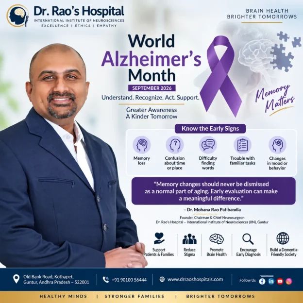 Dr. Mohana Rao Patibandla promotes World Alzheimer's Month 2026 awareness, highlighting early signs of Alzheimer's disease, memory disorders, dementia awareness, and the importance of timely neurological evaluation.