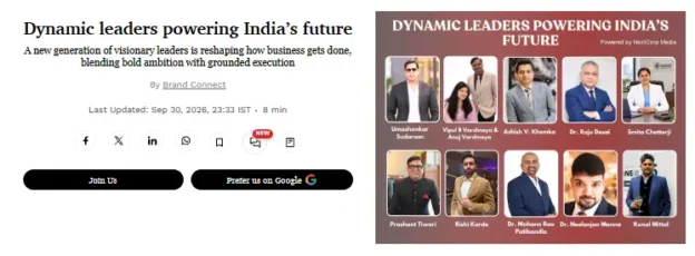 Forbes India Brand Connect feature “Dynamic leaders powering India’s future,” featuring Dr. Mohana Rao Patibandla among Indian business and healthcare leaders.